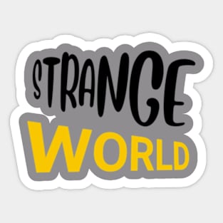 Strange world Sticker